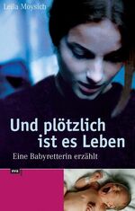 ISBN 9783434505778: Und plötzlich ist es Leben