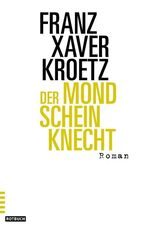 ISBN 9783434545361: Der Mondscheinknecht