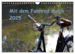 ISBN 9783435567614: Mit dem Fahrrad durch 2025 (Wandkalender 2025 DIN A4 quer), CALVENDO Monatskalender