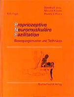 ISBN 9783437004971: Propriozeptive Neuromuskuläre Fazilitation – Bewegungsmuster und Techniken