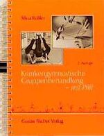 Silvia Rößler (Autor): Krankengymnastisc Silvia Rößler (Autor): Krankengymnastisc