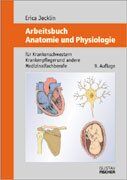 ISBN 9783437008603: Arbeitsbuch Anatomie und Physiologie für Krankenschwestern, Krankenpfleger und andere Medizinalfachberufe