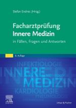 Stefan Endres: Facharztprüfung Innere Me