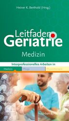 Berthold, Heiner K.: Leitfaden Geriatrie