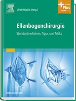 ISBN 9783437247408: Ellenbogenchirurgie: Atlas zu Standardverfahren, Tipps und Tricks - mit Zugang zum Elsevier-Portal: Atlas zu Standardverfahren, Tipps und Tricks. Mit dem Plus im Web. Zugangscode im Buch Stöckle, Ulrich