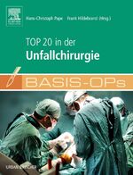 ISBN 9783437248177: Basis OPs - Top 20 in der Unfallchirurgie