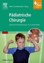 ISBN 9783437248405: Pädiatrische Chirurgie – Lehrbuch der Kinderchirurgie - kurz und kompakt - mit Zugang zum Elsevier-Portal