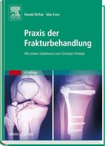 ISBN 9783437248504: Praxis der Frakturbehandlung – Mit einem Geleitwort von Christian Krettek