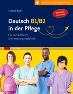 ISBN 9783437250033: Deutsch B1/B2 in der Pflege