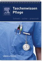 ISBN 9783437250910: Taschenwissen Pflege – Schnell - sicher - praxisnah