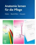 ISBN 9783437251634: Anatomie lernen für die Pflege | Malen - Beschriften - Kreuzen | Elsevier Gmbh | Taschenbuch | Spiralbindung | VI | Deutsch | 2025 | Urban & Fischer/Elsevier | EAN 9783437251634