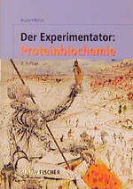 ISBN 9783437257506: Der Experimentator: Proteinbiochemie.