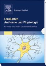 Lernkarten Anatomie und Physiologie – Für Pflege- und andere Gesundheitsfachberufe