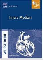 ISBN 9783437261374: Innere Medizin - WEISSE REIHE - mit www.pflegeheute.de-Zugang