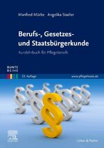 ISBN 9783437262883: Berufs-, Gesetzes- und Staatsbürgerkunde : Kurzlehrbuch für Pflegeberufe