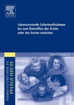 Lebenserhaltende Sofortmaßnahmen bis zum Eintreffen der Ärztin oder des Arztes einleiten - Themenbereich 9 ; Analyse und Vorschläge für den Unterricht