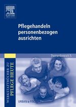 ISBN 9783437276408: Pflegehandeln personenbezogen ausrichten - Werkstattbücher zu Pflege heute Themenbereich 5: Analyse und Vorschläge für den Unterricht