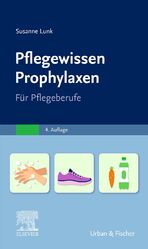 ISBN 9783437277436: PflegeWissen Prophylaxen in der Pflege - Für Pflegeberufe