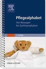 ISBN 9783437279911: Pflegealphabet – Von Absaugen bis Zystitisprophylaxe