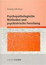 ISBN 9783437310065: Psychopathologische Methoden und psychiatrische Forschung.Mit Beiträgen von 16 Autoren