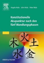 ISBN 9783437314698: Konstitutionelle Akupunktur nach den fünf Wandlungsphasen