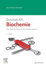 ISBN 9783437410451: Survival-Kit Biochemie – Der ideale Einstieg für das Medizinstudium