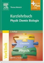 ISBN 9783437410710: Kurzlehrbuch Physik, Chemie, Biologie: mit Zugang zum Elsevier-Portal Wenisch, Dr.phil.nat. Thomas