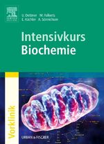 ISBN 9783437410994: Intensivkurs Biochemie