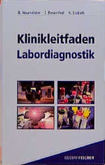 ISBN 9783437411403: Klinikleitfaden Labordiagnostik. Arbeitsmethoden, Referenzbereiche, Differentialdiagnose