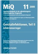 MiQ: Qualitätsstandards in der mikrobiologisch-infektiologischen... / MIQ 11: Qualitätsstandards in der mikrobiologisch-infektiologischen Diagnostik – Genitalinfektionen, Teil II<br>Erreger