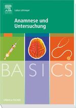 ISBN 9783437421068: BASICS Anamnese und Untersuchung