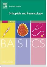 ISBN 9783437422072: BASICS Orthopädie und Traumatologie