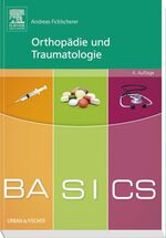 ISBN 9783437422096: BASICS Orthopädie und Traumatologie