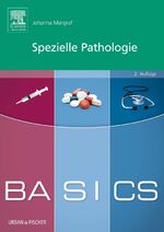 ISBN 9783437424274: BASICS Spezielle Pathologie - BASICS Spezielle Pathologie