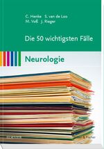 ISBN 9783437431661: Die 50 wichtigsten Fälle Neurologie