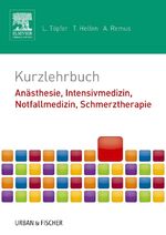 ISBN 9783437432552: Kurzlehrbuch Anästhesie, Intensivmedizin, Notfallmedizin, Schmerztherapie