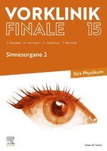 ISBN 9783437442803: Vorklinik Finale 15 – Sinnesorgane 2 - fürs Physikum
