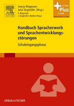 Handbuch Spracherwerb und Sprachentwicklungsstörungen - Schuleingangsphase - mit Zugang zum Elsevier-Portal