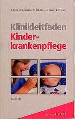 ISBN 9783437450518: Klinikleitfaden Kinderkrankenpflege