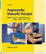 ISBN 9783437450587: Angewandte Manuelle Therapie / Thorax - Lendenwirbelsäule - Becken - Hüfte - Knie - Fuss