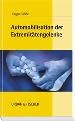 ISBN 9783437455469: Automobilisation der Extremitätengelenke