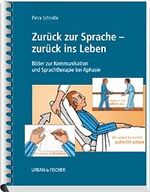 ISBN 9783437469206: Zurück zur Sprache - zurück ins Leben – Bilder zur Kommunikation und Sprachtherapie bei Aphasie