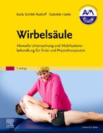 ISBN 9783437469930: Wirbelsäule – Manuelle Untersuchung und Mobilisationsbehandlung für Ärzte und Physiotherapeuten