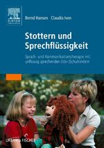 ISBN 9783437473609: Stottern und Sprechflüssigkeit - Sprach- und Kommunikationstherapie mit unflüssig sprechenden (Vor-)Schulkindern