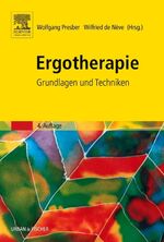 ISBN 9783437479809: Ergotherapie - Grundlagen und Techniken