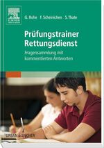 ISBN 9783437480607: Prüfungstrainer Rettungsdienst - Fragensammlung mit kommentierten Antworten