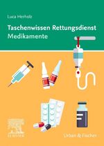 ISBN 9783437482045: Taschenwissen Rettungsdienst Medikamente