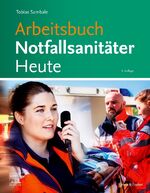 ISBN 9783437482076: Arbeitsbuch Notfallsanitäter Heute | für den Rettungsdienst | Tobias Sambale | Taschenbuch | VIII | Deutsch | 2024 | Urban & Fischer/Elsevier | EAN 9783437482076