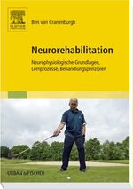 ISBN 9783437482908: Neurorehabilitation – Neurophysiologische Grundlagen, Lernprozesse, Behandlungsprinzipien