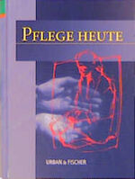 ISBN 9783437550300: Pflege Heute. Lehrbuch und Atlas für Pflegeberufe